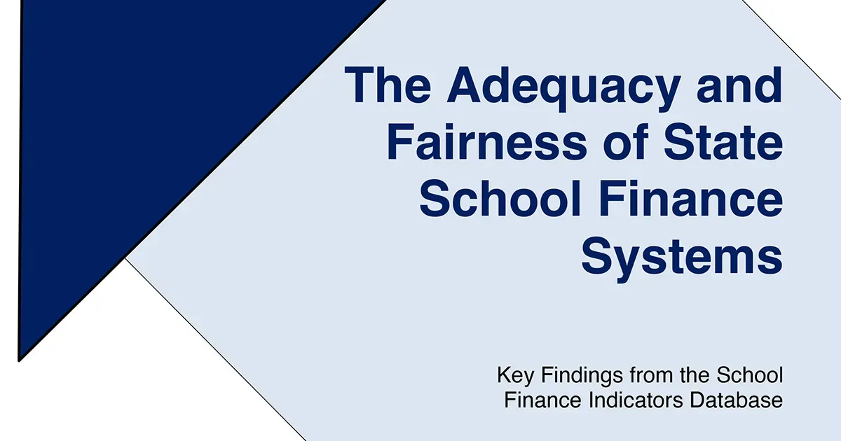 light blue background and geometric design featuring a dark navy triangle on the left side. Navy title text reads "The Adequacy and Fairness of State School Finance Systems" with smaller text below reading "Key Findings from the School Finance Indicators Database."